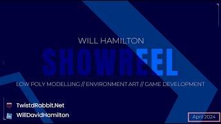 Will Hamilton 3D Modelling, Environment Art, Game Development Showreel