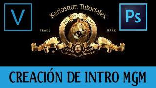 Como crear el Intro de  METRO GOLDWYN MAYER  con || Sony Vegas y Photoshop ||