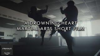 A DROWNING HEART TEASER - MARTIAL ARTS DRAMA