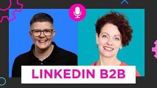 What's Working and Not Working on LinkedIn for B2B Business Growth