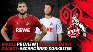 1. FC Köln Vorschau Mainz 05 | Chabot-Wechsel konkreter? | Wolfsburg plant nicht mit Waldschmidt