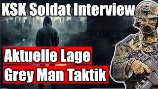 Ex-KSK Soldat: "Anfang 2025 geht´s Bergab!" Grey Man Taktik erklärt!