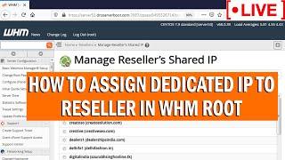 [LIVE] How to assign dedicated IP address to a Reseller in WHM root?