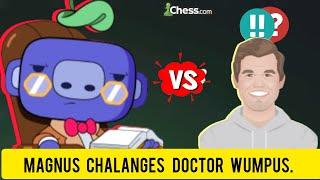 Magnus Carlsen Challenges The New Chesscom bot Professor Doctor Wumpus!!!