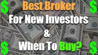 Response To Question: Best Broker For New Investors & Best Price To Buy