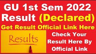 GU 1st Sem 2022 Result (Declared) - Download Your Gauhati University 2022 Results Here