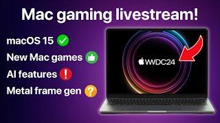 WWDC2024 Mac gaming announcements!
