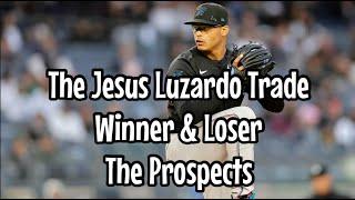 The Jesus Luzardo Trade! Analysis Winners & Losers The Prospects Involved & More!