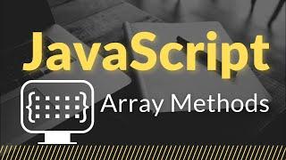 JavaScript Array Methods | JavaScript Tutorial