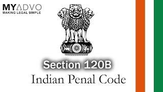 Section 120b IPC | MyAdvo