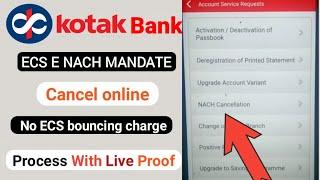 how to cancel NACH/ecs online Kotak Mahindra Bank cancel ECS without any charges