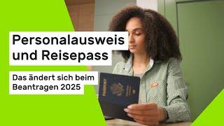 Personalausweis und Reisepass: Das ändert sich beim Beantragen 2025