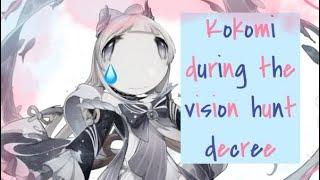 kokomi during the vision hunt decree