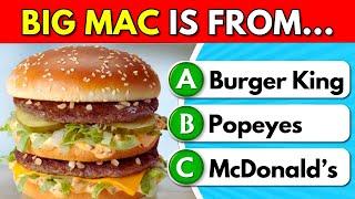 Guess the Fast Food Place by the Food!  | 30 Questions Quiz 