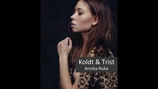 Koldt & Trist - Annika Nuka