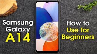 Samsung Galaxy A14 for Beginners (Learn the Basics in Minutes) | A14 5G