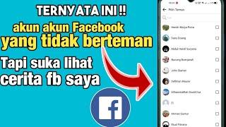 cara mengetahui orang yang melihat cerita di fb tapi tidak berteman