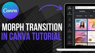 MORPH Transition in Canva Tutorial 2024