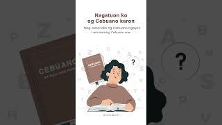  How to say "I am learning Cebuano now" in Cebuano with Filipino Translation [Learn Modern Bisaya]