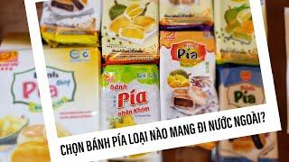 Đi nước ngoài mang bán pía loại nào?