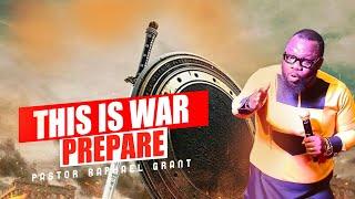 THIS IS WAR..PREPARE | PASTOR RAPHAEL GRANT