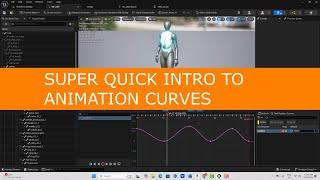 Super Quick Intro to Animation Curves in Unreal Engine 5.5