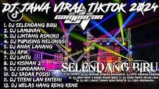 DJ SELENDANG BIRU, DJ LAMUNAN, DJ ANAK LANANG FULL ALBUM | DJ JAWA VIRAL TIKTOK 2024 CAMPURAN