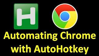 #2 Chrome and AutoHotkey: How to connect to Chrome with AutoHotkey