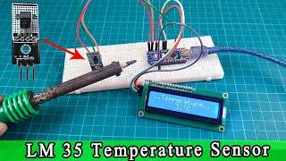 LM-35 TEMPERATURE SENSOR with Arduino Nano | how to work LM-35 TEMPERATURE SENSOR [With Code]