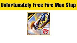 Free Fire Max Unfortunately Stop Problem Sloved