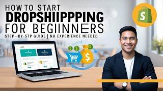 How to Start a Shopify AliExpress Dropshipping for Beginners Step-by-Step Guide No Experience Needed