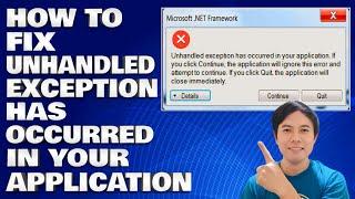 How To Fix Unhandled Exception Has Occurred in Your Application