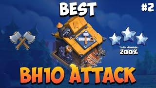 Best Builder Hall 10 Attack Startegies (6 Star) | COC BH10 Max Base Attack | Clash of Clans BH 10