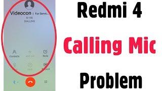 Xiaomi Redmi 4 | Mic Not Working While Calls | Mic Issue Error Problem Solve