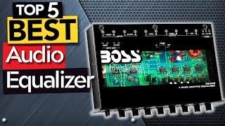  TOP 5 Best Car Audio Equalizer: Today’s Top Picks