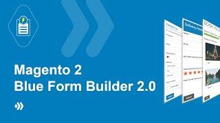 Blue Form Builder 2.0 | Simple Drag & Drop Form Builder for Magento 2