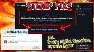 *TEMP FIX* logging into Battle.Net (DLL / Verifiy Digital Signature / Update Agent)