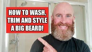 How to Wash, Trim and Style a Big Beard!