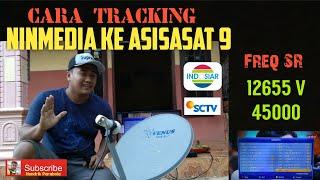 Cara Tracking dari NINMEDIA ke ASIASAT 9