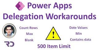 Power Apps Delegation workarounds (CountRows, Max, Min, Blank & Date)