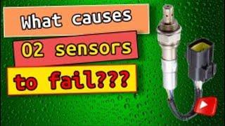 Why do oxygen sensor O2 cause Check Engine Light? What causes O2 sensors to fail?