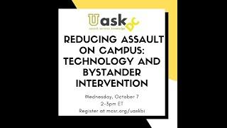 Reducing Assault on Campus: Technology and Bystander Intervention