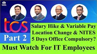 5 Days Office Compulsory for Salary Hike Variable Pay, Location Change & NITES Complain #tcs #wipro