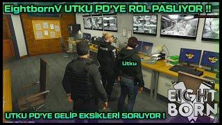 EightbornV UTKU'DAN PD'YE ROL PASI ! - UTKU PD'YE GELİP EKSİKLERİ SORUYOR ! - EightbornV Dorukdoo