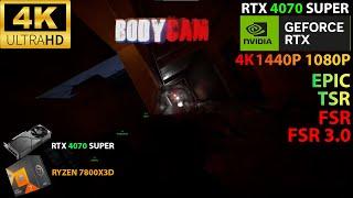Bodycam | RTX 4070 SUPER | EPIC SETTINGS | 4K | 1440P | 1080P | FSR ON | FG ON | TSR ON