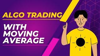 moving average trading strategy | Moving average algo trading