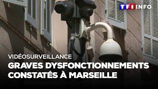 Vidéosurveillance : graves dysfonctionnements à Marseille dénoncés par un opérateur