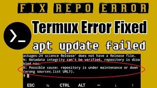 Termux Repository is under maintenance error solve