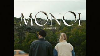 MASQUE - MONOI (OFFICIAL MUSIC VIDEO)