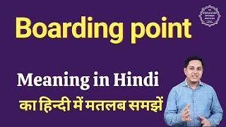 boarding point meaning in Hindi | boarding point ka matlab kya hota hai